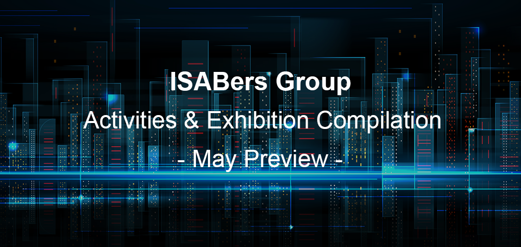 News 丨 iSABers' May Activities & Exhibition Compilation, Sincerely Invite You to Attend~